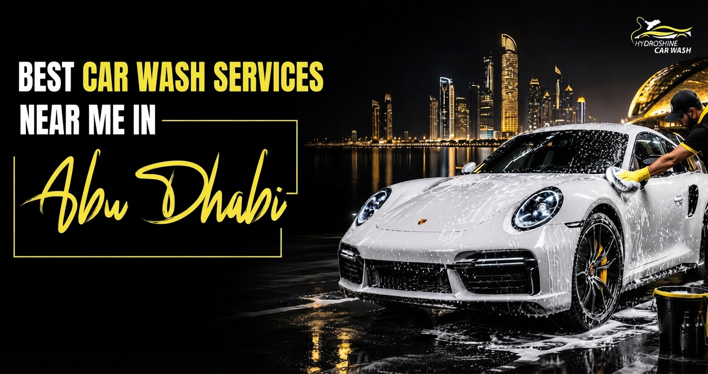Best Car Wash Services Near Me in Abu Dhabi best car wash services